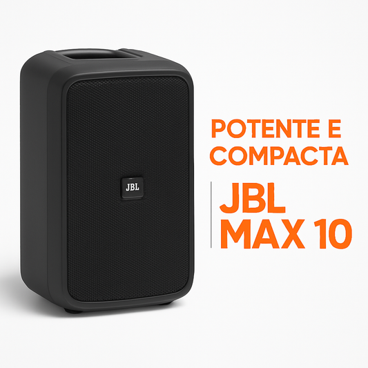 POTENTE E COMPACTA, CONHEÇA A JBL MAX 10